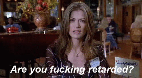 retarded.gif